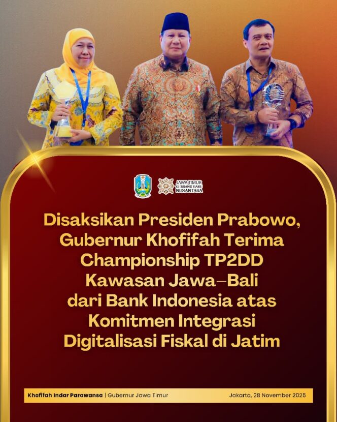 
					Disaksikan Presiden Prabowo, Gubernur Khofifah Terima Championship TP2DD Kawasan Jawa–Bali dari Bank Indonesia atas Komitmen Integrasi Digitalisasi Fiskal di Jatim