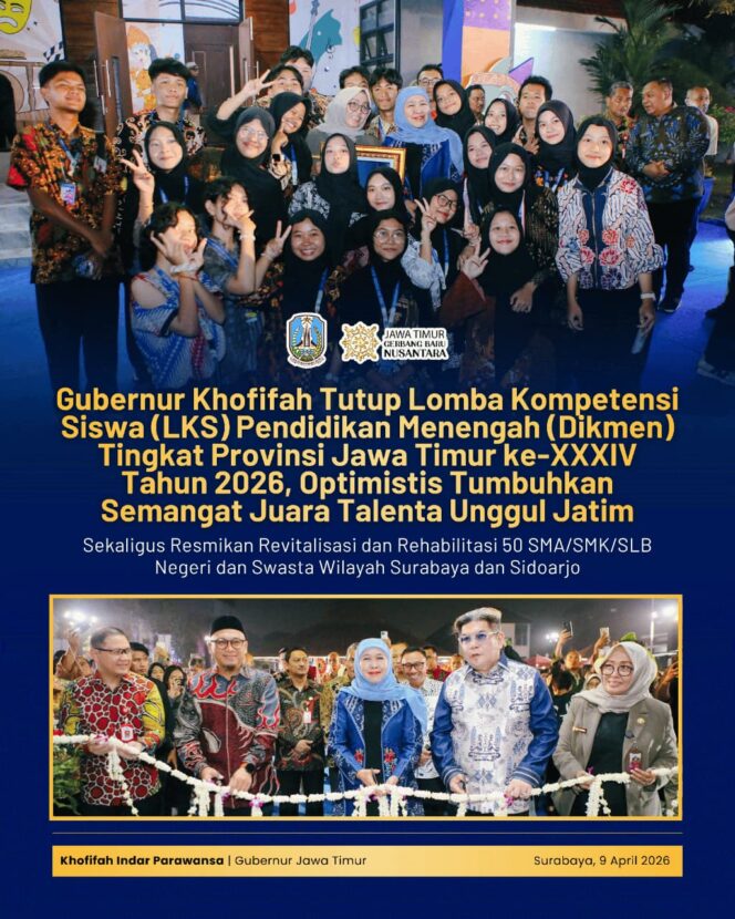 
Gubernur Khofifah Dorong Talenta SMK, SMA dan MA Berprestasi Lewat LKS Dikmen Jatim 2026