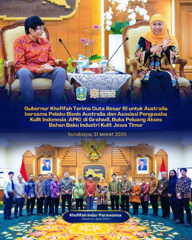 
Gubernur Khofifah Terima Dubes RI Canberra, Buka Peluang Investasi dan Pasokan Bahan Baku Industri Kulit
