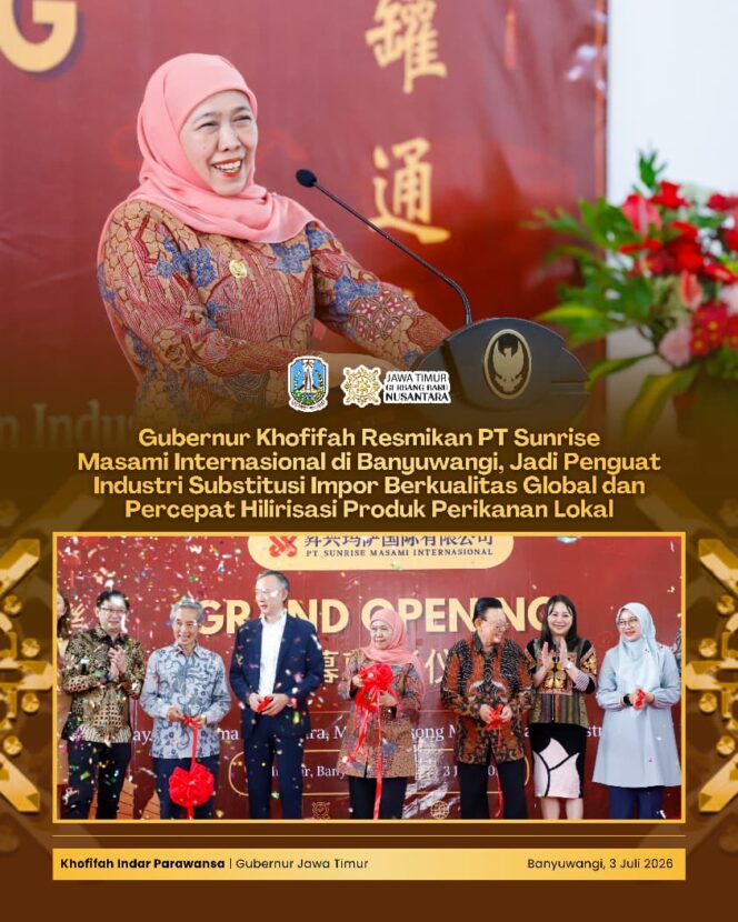 
Resmikan PT Sunrise Masami Internasional, Gubernur Khofifah Tegaskan Pentingnya Hilirisasi untuk Mendorong Daya Saing Produk Indonesia di Pasar Global