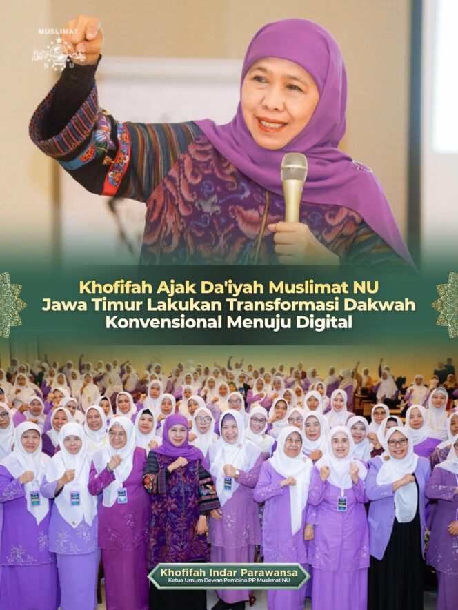 
Khofifah Sebut Muslimat NU Berpotensi Menjadi Kekuatan Dakwah Digital Terbesar dengan Jejaring hingga Tingkat Desa