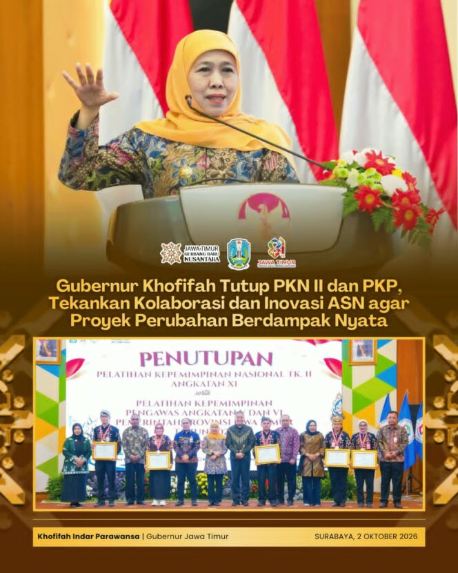 
PKN II dan PKP Jatim Ditutup, Gubernur Khofifah Dorong ASN Bangun Kolaborasi untuk Percepat Perubahan