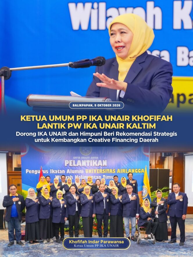 
Lantik PW IKA UNAIR Kaltim, Khofifah Tekankan Optimalisasi Aset dan Potensi Daerah sebagai Sumber Pendapatan Baru